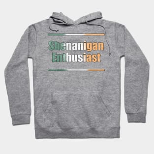 Shenanigan Enthusiast St Patrick’s Day Hoodie